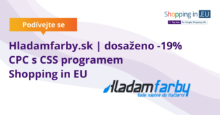 Hladamfarby.sk - dosaženo -19% CPC s CSS programem Shopping in EU