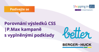 Porovnání výsledků CSS | P.Max kampaně s vyplněnými podklady